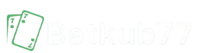 Betkub77 พลิกเกมเดิมพัน สัมผัสประสบการณ์ระดับพรีเมียม
